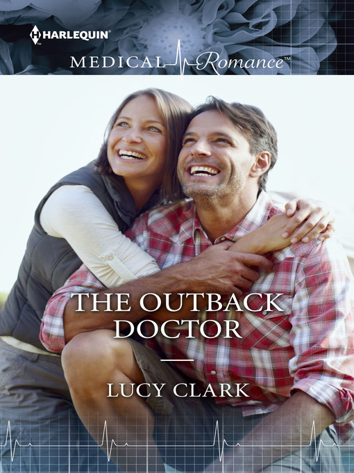 Title details for The Outback Doctor by Lucy Clark - Wait list
